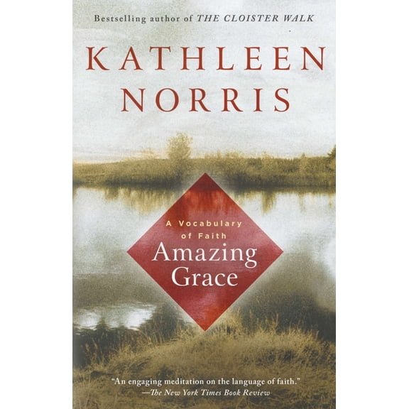 Amazing Grace: A Vocabulary of Faith, (Paperback)