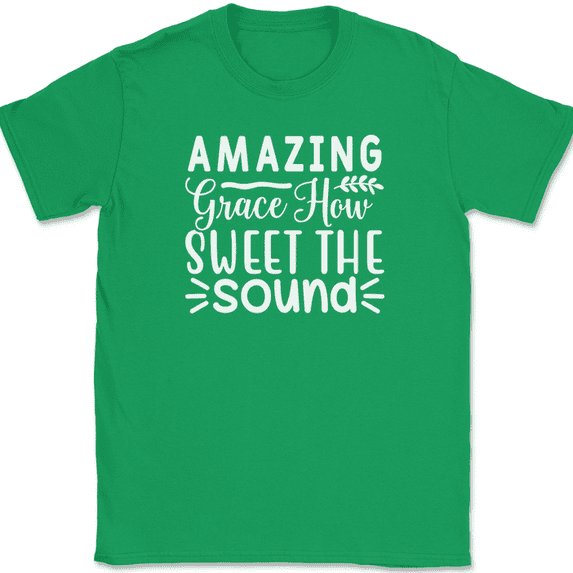 Amazing Grace How Sweet The Sound T-Shirt Christian Jesus God Tee - Green, XL