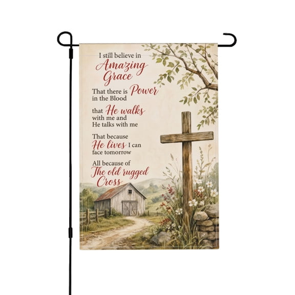 Amazing Grace Old Rugged Cross Religious Garden Flag For Farmhouse Front Porch Easter Welcome 12x18 in