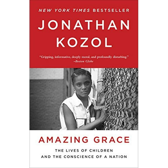 Pre-Owned Amazing Grace: The Lives of Children and the Conscience of a Nation (Paperback) 0770435661 9780770435660