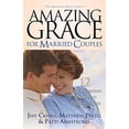 thumbnail image 1 of Pre-Owned Amazing Grace for Married Couples (Paperback) 1932645799 9781932645798, 1 of 1