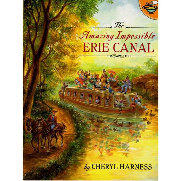 Aladdin Picture Books The Amazing Impossible Erie Canal, (Paperback)
