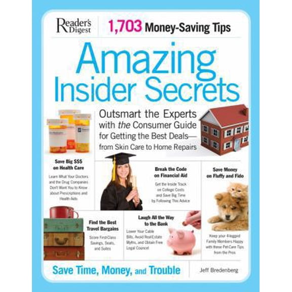 Pre-Owned Amazing Insider Secrets: 1703 Money Saving Tips (Paperback) 0762109831 9780762109838