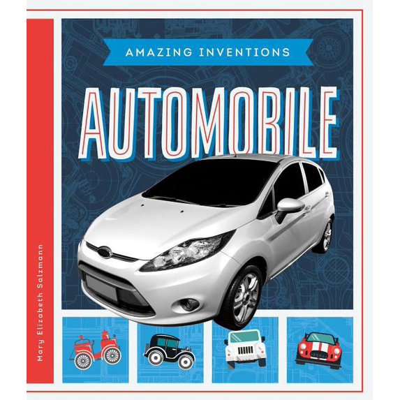 Amazing Inventions: Automobile (Hardcover)