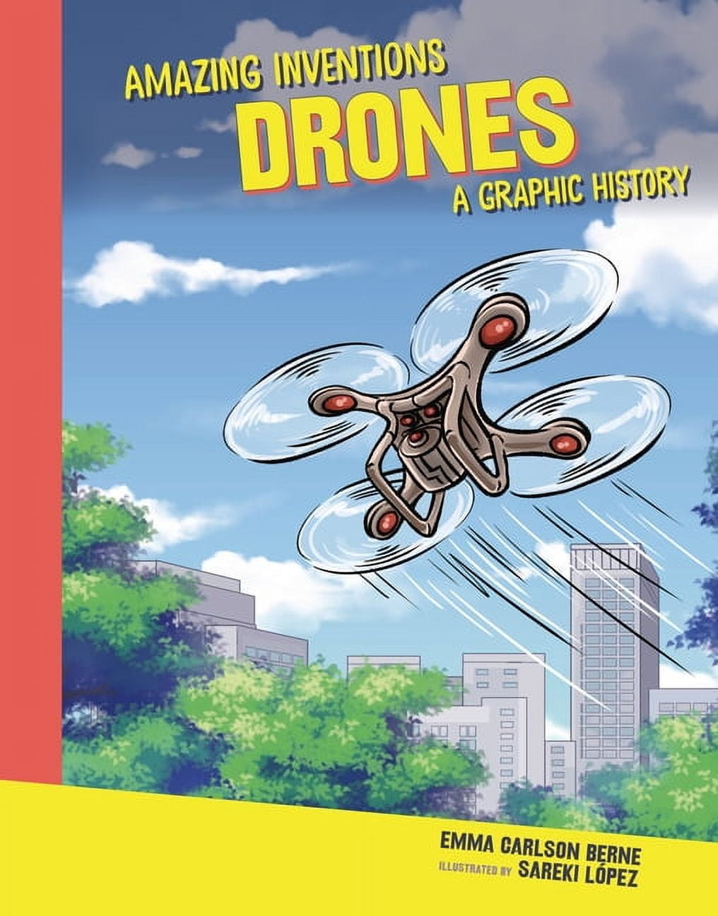 Amazing Inventions Drones: A Graphic History, (Hardcover)