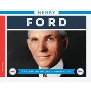 Amazing Inventors & Innovators Henry Ford, Hardcover