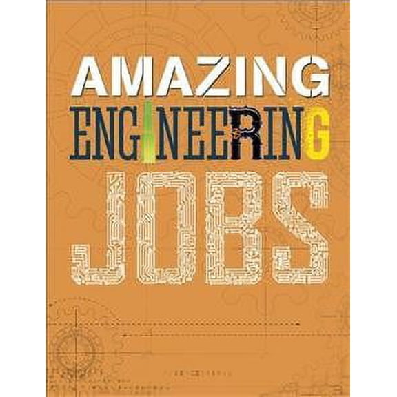 Amazing Jobs: Amazing Jobs: Engineering