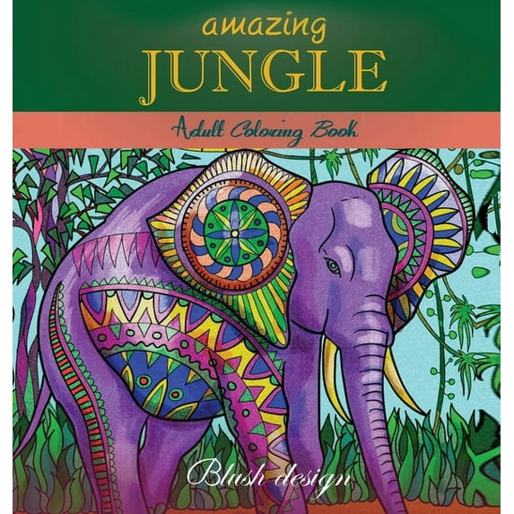 Amazing Jungle Life: Adult Coloring Book, (Hardcover)