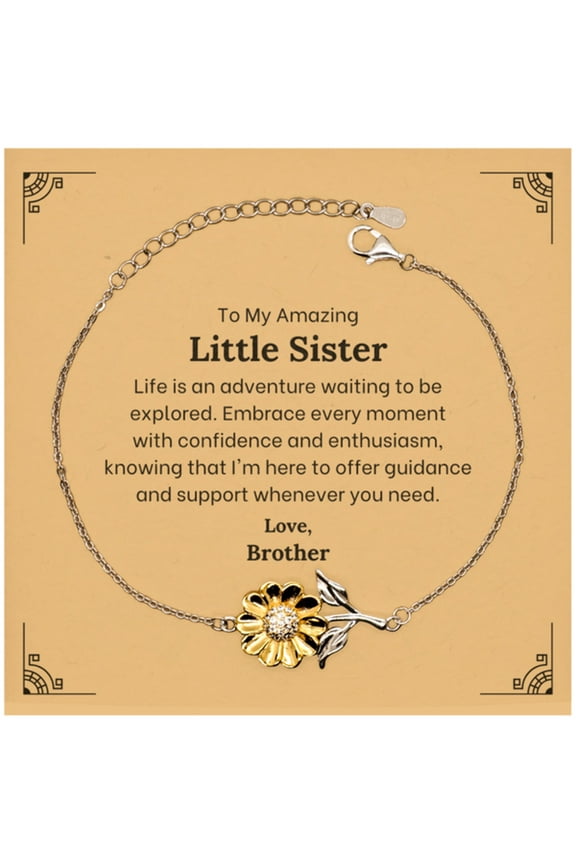 To My Amazing Little Sister Supporting Sunflower Bracelet, Life is an adventure waiting to be explored, Birthday Unique Gifts for Little Sister from Brother