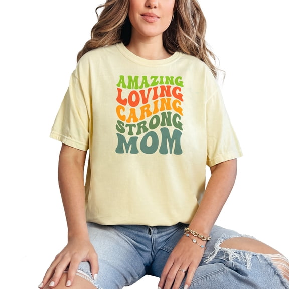 Amazing, Loving, Caring, Strong Mom, Mother's Day Quote, Groovy Retro Wavy Text, Butter Comfort Colors T-Shirt, Large