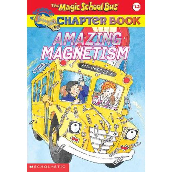 Pre-Owned Amazing Magnetism (Magic School Bus Science Chapter Books) (Unknown) 0613632451 9780613632454