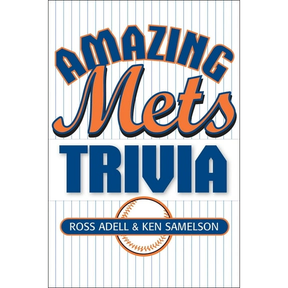 Amazing Mets Trivia, (Paperback)