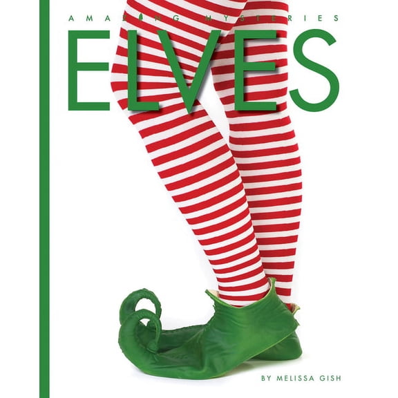 Amazing Mysteries: Elves (Paperback)
