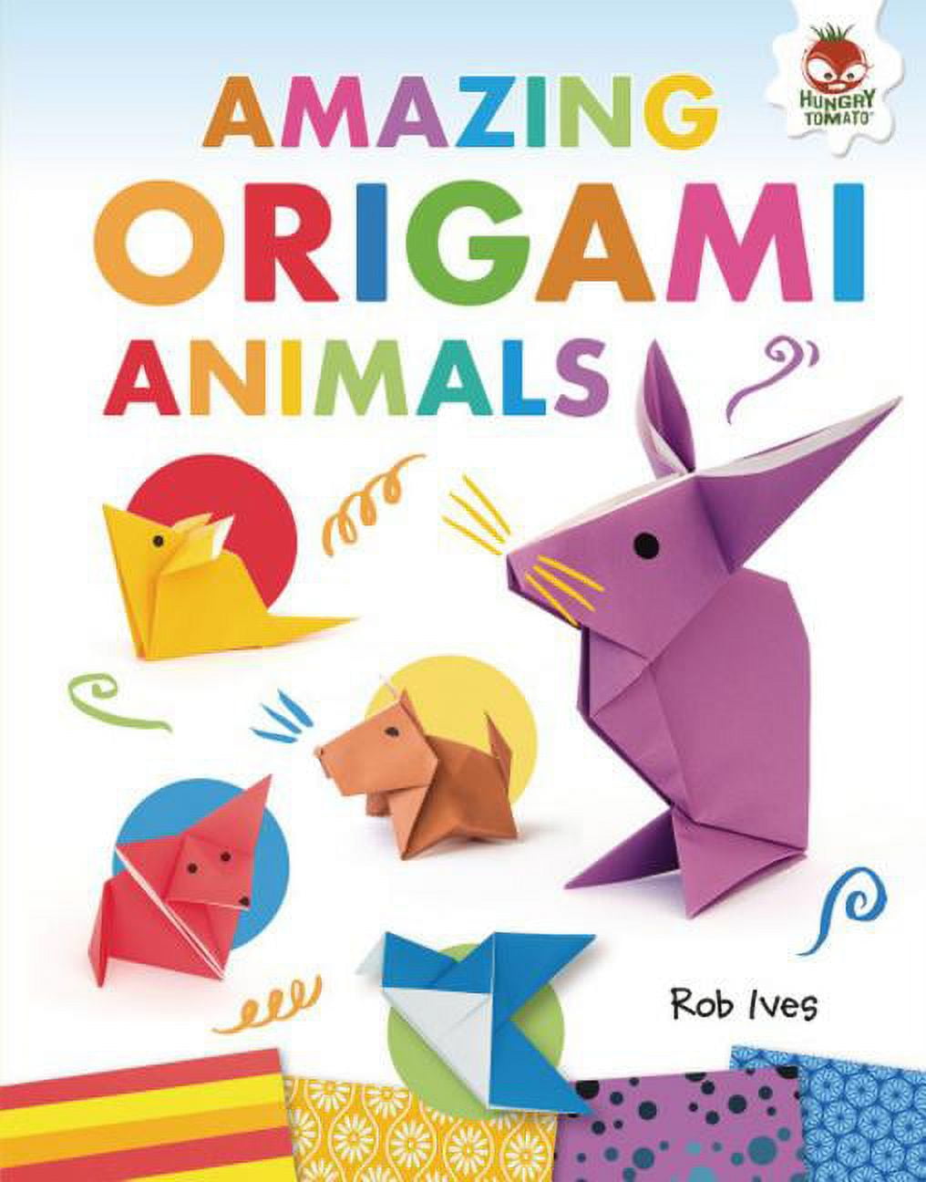 Amazing Origami: Amazing Origami Animals (Hardcover)