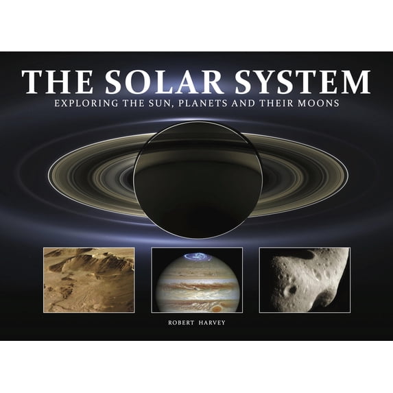 Amazing Places [Landscape Format] The Solar System: Exploring the Sun ...
