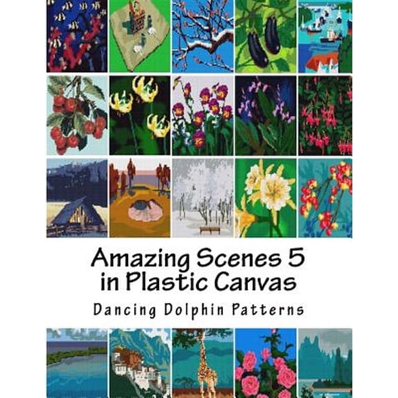 Amazing Scenes in Plastic Canvas