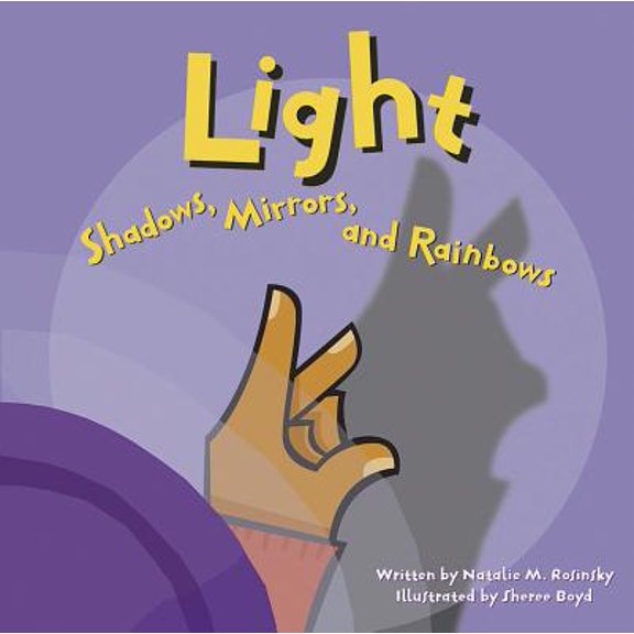 Amazing Science: Light: Shadows, Mirrors, and Rainbows (Paperback)