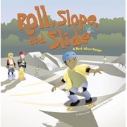 Amazing Science Simple Machines Roll, Slope, and Slide A Book about Ramps, Paperback