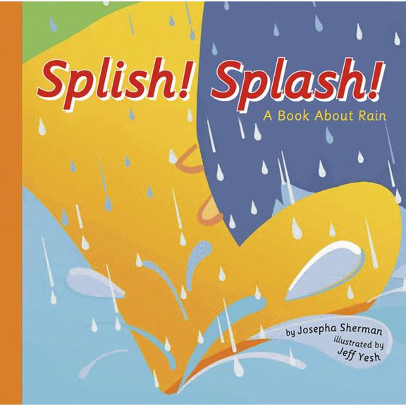 Amazing Science: Weather Splish! Splash!: A Book about Rain, (Paperback)