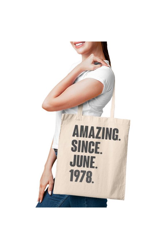 Amazing Since June 1978 Birthday Gift For 44 Years Old Tote Bag