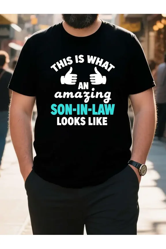 Amazing Son-in-Law Quote Graphic for Men Cotton Crewneck T-Shirt