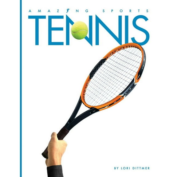 Amazing Sports: Tennis (Paperback)