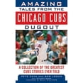 thumbnail image 1 of Pre-Owned Amazing Tales from the Chicago Cubs Dugout: A Collection of the Greatest Cubs Stories Ever Told (Hardcover) 1613210221 9781613210222, 1 of 1