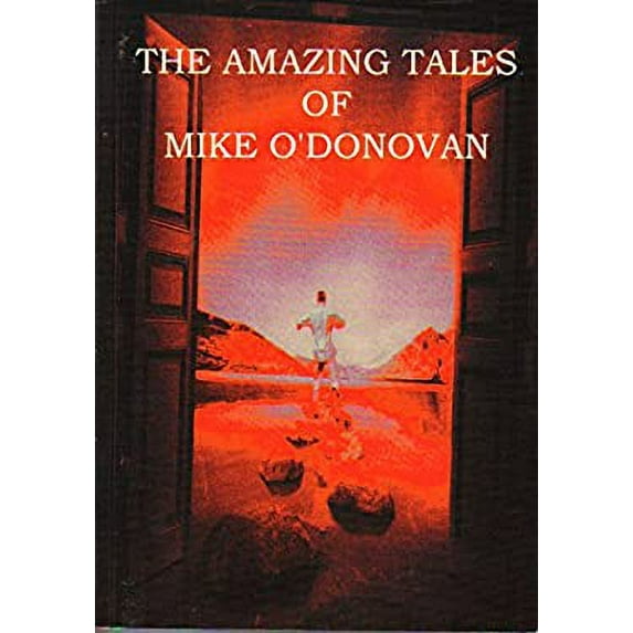 Pre-Owned Amazing Tales of Mike O'Donovan 9780954353001 Used