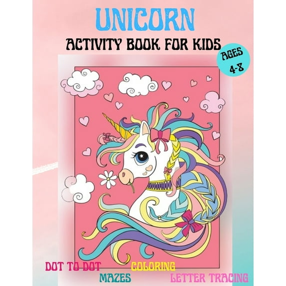 Amazing Unicorns Activity Book for kids: Amazing Activity and Coloring book with Cute Unicorns for 4-8 year old kids Hom, (Paperback)