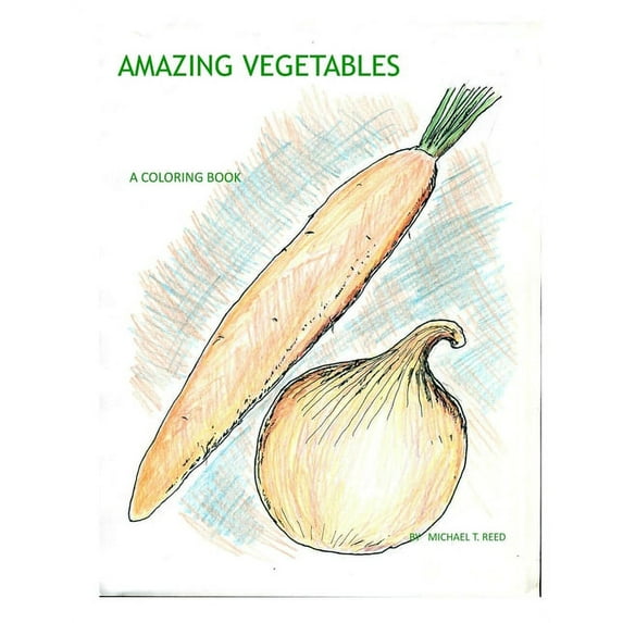 Amazing Vegetables, (Paperback)