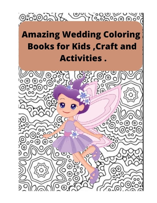 Amazing Wedding Coloring book for kids: Craft and Activities, (Paperback)