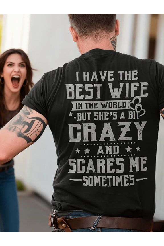 Amazing Wife But She's a Bit Crazy Slogan Unisex T-Shirt, S - 5XL