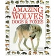 thumbnail image 1 of Pre-Owned Amazing Wolves, Dogs, and Foxes (Eyewitness Juniors) Hardcover, 1 of 1