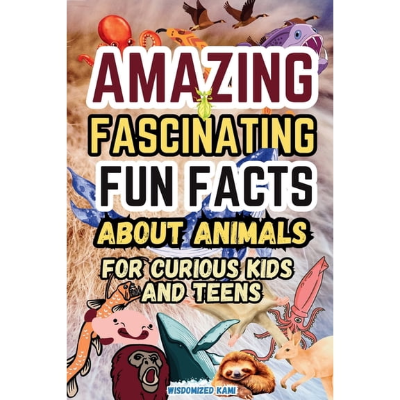 Amazing and Fascinating Fun Facts about Animals for Curious Kids and Teens: 100 Interesting and Educational Fun Quiz Boo, (Paperback)