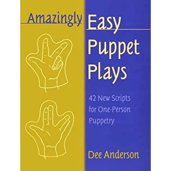 Pre-Owned Amazingly Easy Puppet Plays: 42 New Scripts for One-Person Puppetry (Paperback) 0838906974 9780838906972