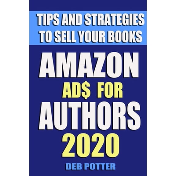 Amazon Ads for Authors: Tips and Strategies to Sell Your Books
