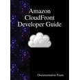 thumbnail image 1 of Amazon CloudFront Developer Guide, (Hardcover), 1 of 1