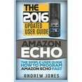 thumbnail image 1 of Pre-Owned Amazon Echo: The Simple User Guide How to Program Amazon Echo Fast (Amazon Echo 2016,user manual,web services,by amazon,Free books,Free Movie,Alexa 5 (Amazon Prime, smart devices, Paperback, 1 of 1