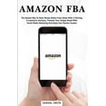 thumbnail image 1 of Amazon FBA: The Easiest Way to Make Money Online from Home with a Thriving E-Commerce Business, Promote Your Unique Bran, 1 of 1