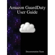 Amazon GuardDuty User Guide, Hardcover