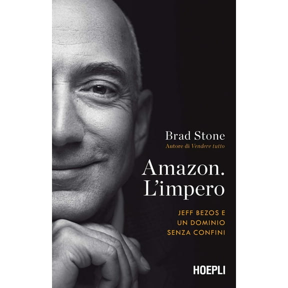Brad Stone,Ilaria Katerinov Amazon. L'impero. Jeff Bezos e un dominio senza confini (Hardcover)