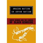 Amazon Nation or Aryan Nation Paperback