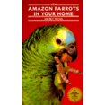 thumbnail image 1 of Pre-Owned Amazon Parrots in Your Home (Library Binding) 9780866229012, 1 of 1
