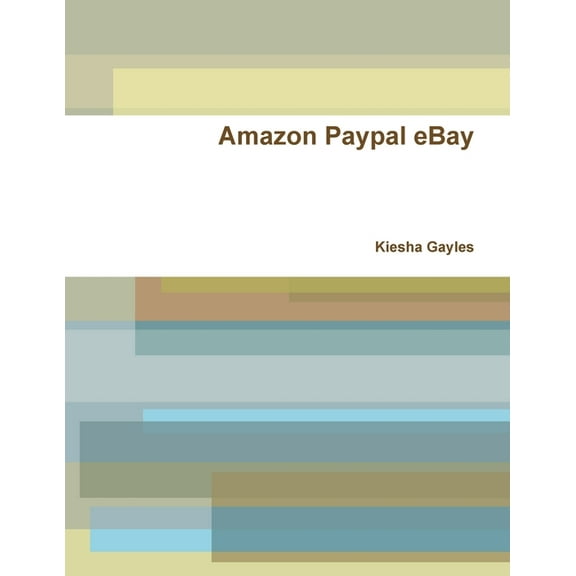 Amazon Paypal eBay, (Paperback)