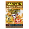 thumbnail image 1 of Amazon Private Label: Quick Reference: The Ultimate FBA Guide to Amazon Private Label Sales Paperback 1514287641 9781514287644 Harry Dune, 1 of 1