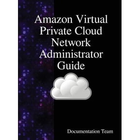 Pre-Owned Amazon Virtual Private Cloud Network Administrator Guide