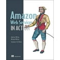 thumbnail image 1 of Pre-Owned Amazon Web Services in Action (Paperback) 1617292885 9781617292880, 1 of 1