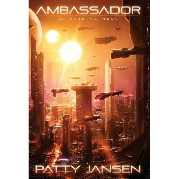 Ambassador Ambassador 2: Raising Hell, Book 2, (Hardcover)