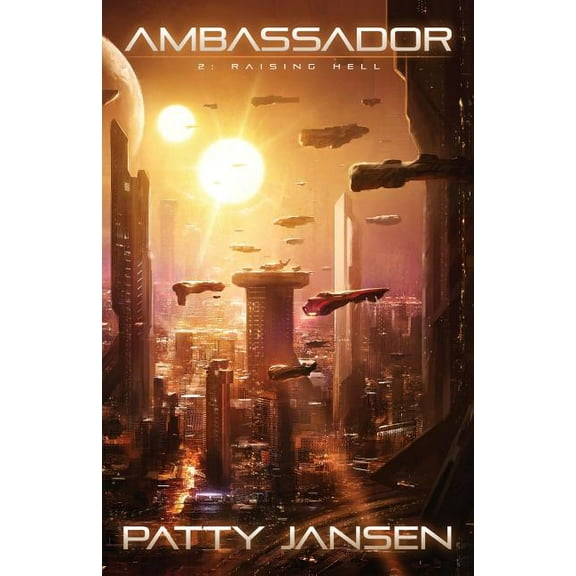 Ambassador Ambassador 2: Raising Hell, Book 2, (Paperback)