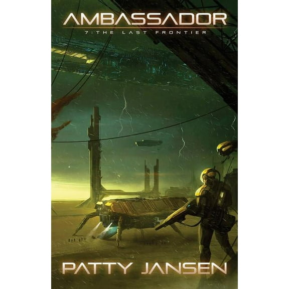 Ambassador Ambassador 7: The Last Frontier, Book 7, (Paperback)